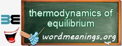 WordMeaning blackboard for thermodynamics of equilibrium